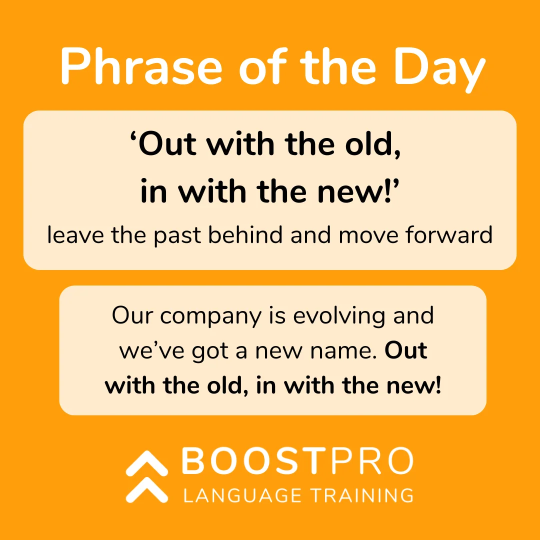 Out with the old, in with the new!